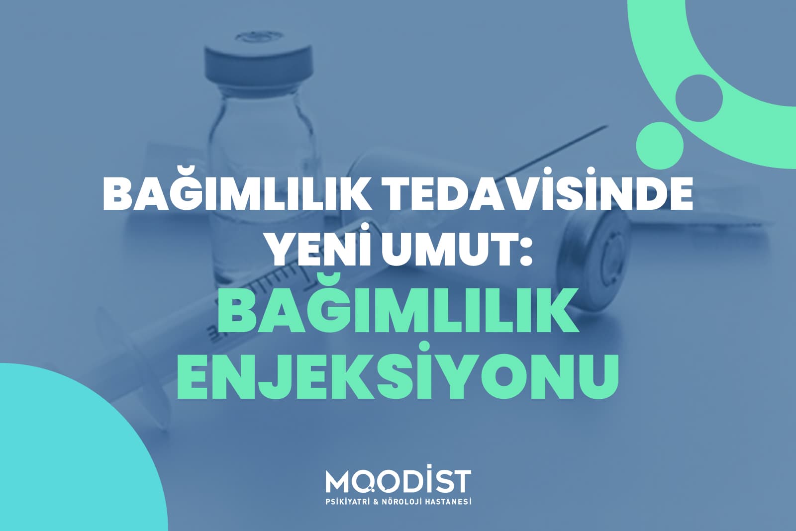 Bağımlılık Tedavisinde Yeni Umut: Bağımlılık Enjeksiyonu