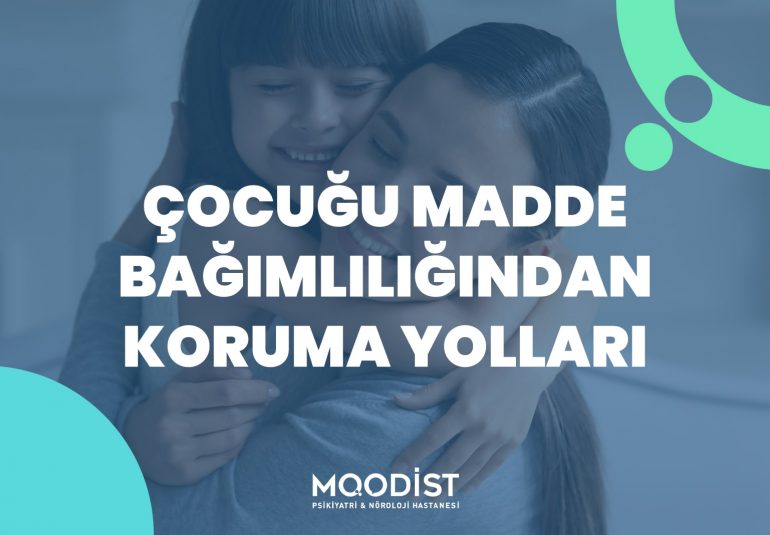 Çocuğu Madde Bağımlılığından Koruma Yolları