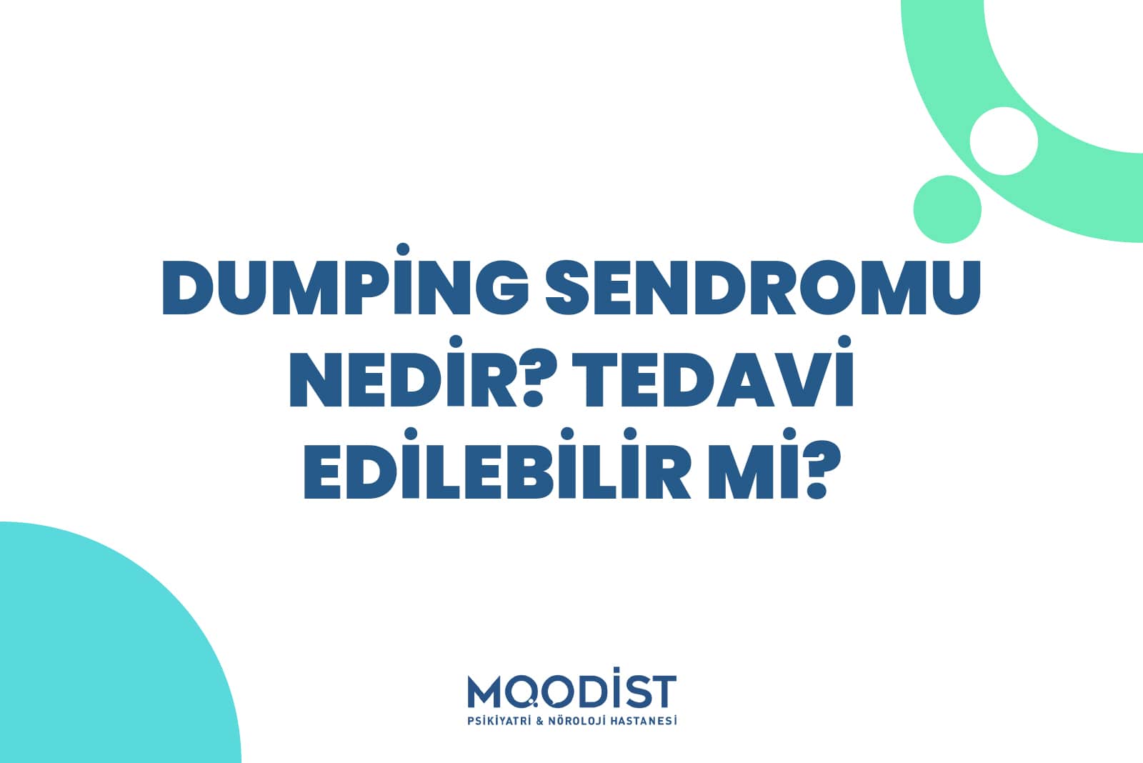 Dumping Sendromu Nedir?