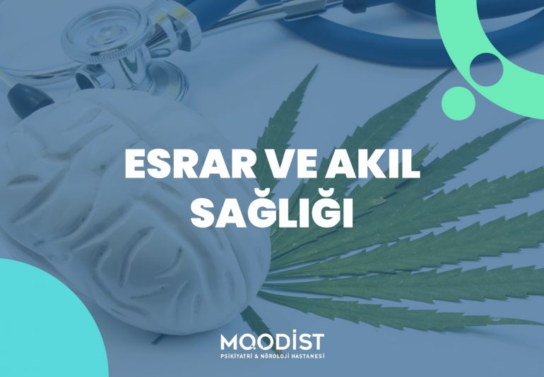 Esrar ve Akıl Hastalığı