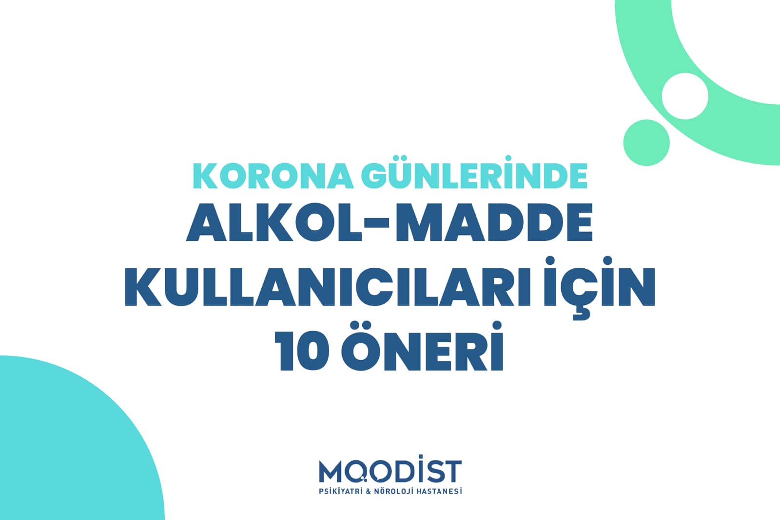 Korona Günlerinde Alkol-Madde Kullanıcıları İçin 10 Öneri