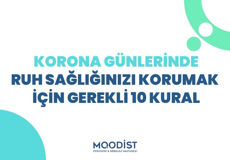 Korona Günlerinde Ruh Sağlığınızı Korumak İçin Gerekli 10 Kural