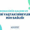 Koronavirüs Salgını ve İleri Yaştaki Bireylerin Ruh Sağlığı