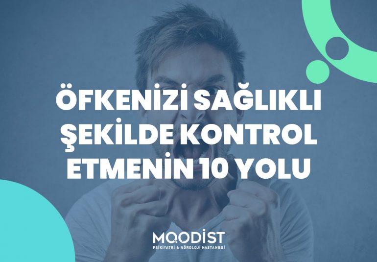 Öfkenizi Sağlıklı Şekilde Kontrol Etmenin 10 Yolu