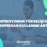 Depresyonun Yükselişi ile Antidepresan Kullanımı Artıyor