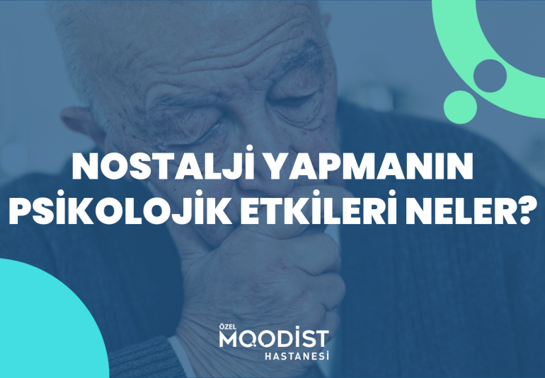 nostalji yapmak psikolojiyi nasıl etkiliyor?